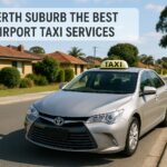 Perth Suburb the Best Airport Taxi Services